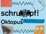 SCHRUMPF! Oktopus - die Erkundung eines ganz besonderen Orchesters