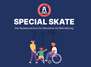Special Skate