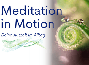 Meditation in Motion - Atmen, Auftanken & Self-Care