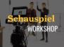 Find your talent - Schauspiel Workshop