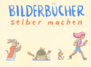 Workshop: Bilderbücher selber machen