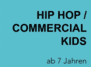 HIP HOP/ COMMERCIAL KIDS