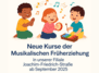 Neue Kurse der Musikalischen Früherziehung