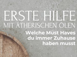 Erste Hilfe mit ätherischen Ölen via WhatsApp Themenwoche