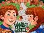 Hänsel und Gretel