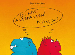 Du hast angefangen! Nein, du!