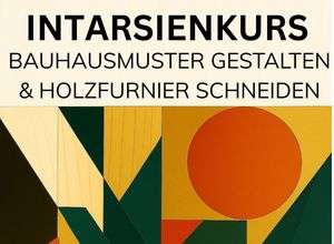 Bauhausdesign in Holzfurnier. Intarsienkurs.