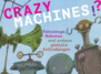 Ausstellung: Crazy Machines!?