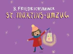3. Friedrichshainer St. Martinsumzug.