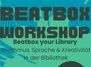 Beatbox Workshop: "Beatbox your Library" - Rhythmus, Sprache