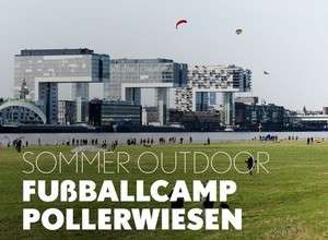 Schäl Sick Camp auf den Pollerwiesen (Jahrgänge 2018-2020) 