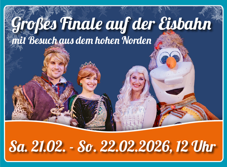Große Eisbahn-Finale mit Anna, Elsa, Olaf und Christoph