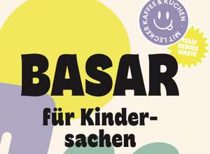 Basar für Kindersachen (Frühlings- und Sommerware)