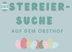 Ostereiersuche auf dem Obsthof Matthies