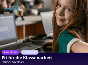 Ferienkurs: Fit für die Klassenarbeit
