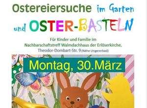 Ostereiersuche im Garten und OSTER-BASTELN 