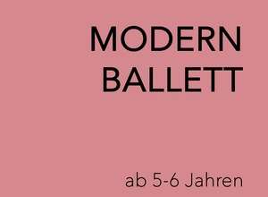 MODERN BALLETT ab 5 Jahren 