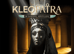 KLEOPATRA - Die immersive Ausstellung