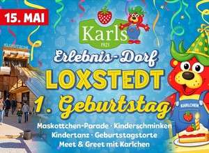 🎉 Karls Erlebnis-Dorf Loxstedt feiert 1. Geburtstag 🎉
