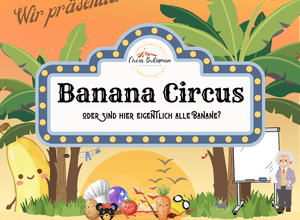 Kinderzirkusshow: "BANANA CIRCUS"