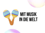 🌈 Mit Musik in die Welt (0-2 Jahre)
