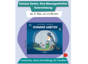 Osmans Garten. Eine Mauergeschichte