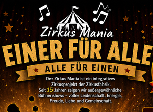 Zirkus Mania - EINER FÜR ALLE, ALLE FÜR EINEN 