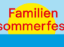 Familiensommerfest