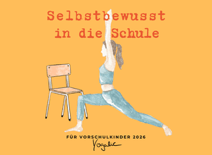 Selbstbewusst in die Schule - Ein Yoga-Workshop