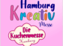 3. HamburgerKreativ & Kuchenmesse 
