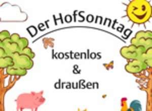 HofSonntag: Mähen, muhen, quaken, staunen...
