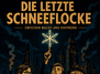 Die letzte Schneeflocke - Klima Musical