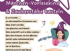 Simsalabim! Märchen-Lesung & Zauberstäbe basteln