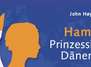 Hamlet - Prinzessin von Dänemark