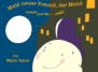 Bilderbuchkino "Mein neuer Freund, der Mond"