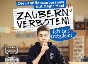 Magic Maxl – Zaubern verboten!