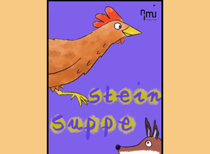 "Steinsuppe" - Kindertheater mit dem Nimú Theatre