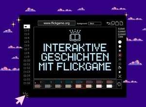 Interaktive Geschichten mit Flickgame
