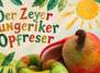 Der Zeyer Hungeriker Opfreser / Die kleine Raupe Nimmersatt