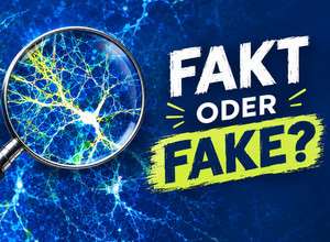 "Fakt or Fake" - Erkennt ihr die Wahrheit? 